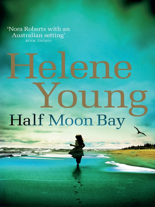 Title details for Half Moon Bay by Helene Young - Wait list